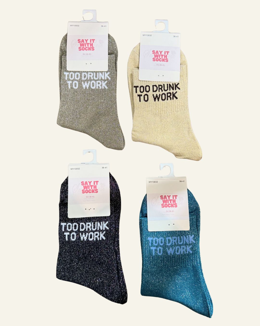 Sokken Too drunk to work